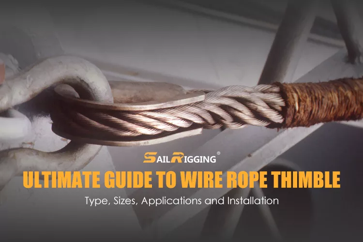 Ultimate Guide To Wire Rope Thimble