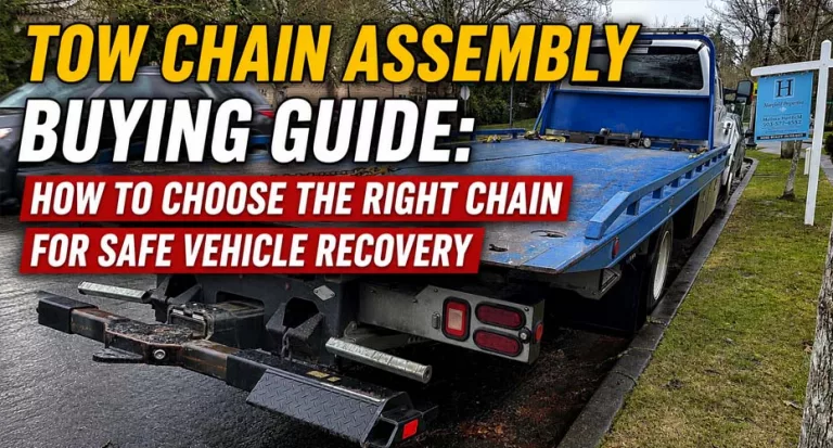 Tow Chain Assembly Buying Guide How to Choose the Right Chain for Safe Vehicle Recovery